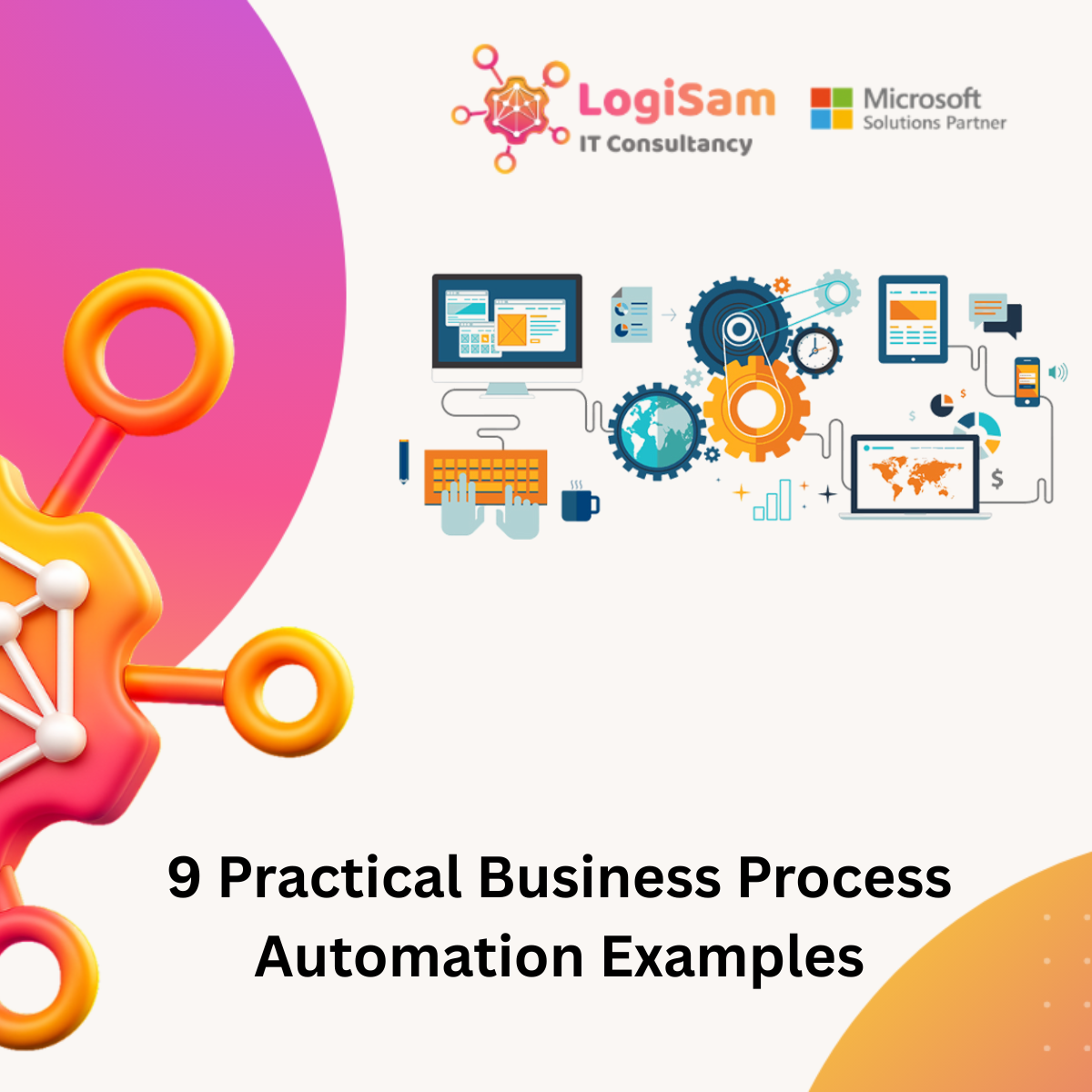 9 Practical Business Process Automation Examples