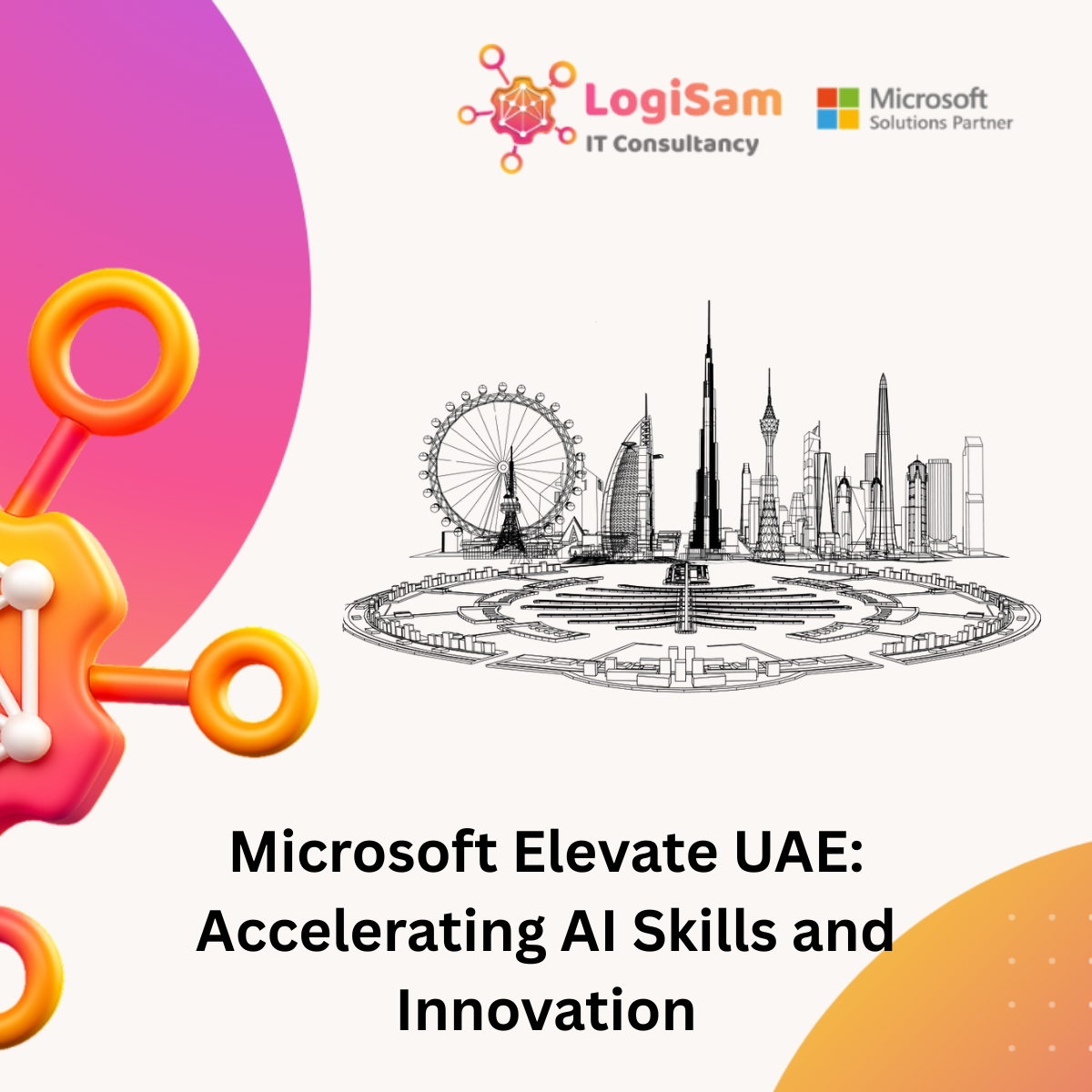 Microsoft Elevate UAE: Accelerating AI Skills and Innovation