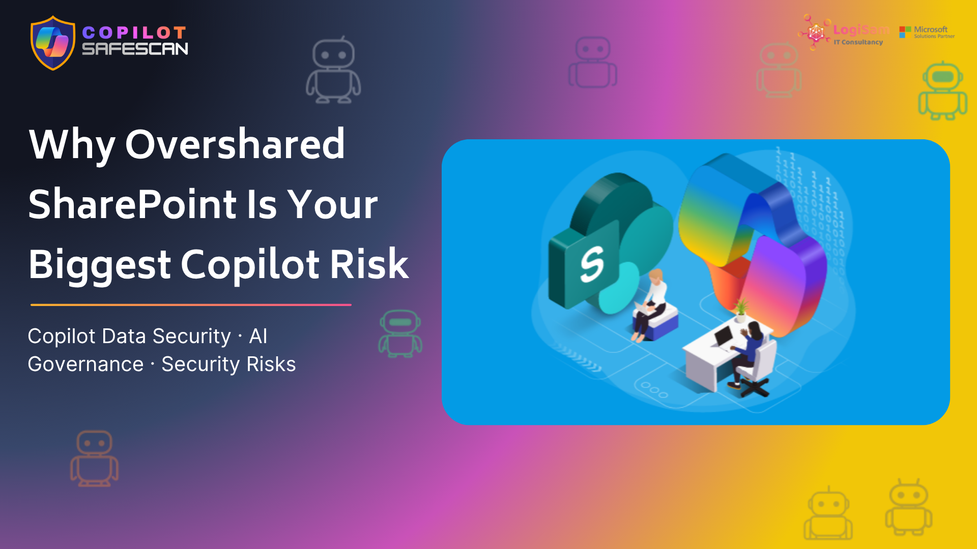 Overshared SharePoint: The Biggest Hidden Copilot Risk