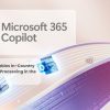 Microsoft Enables In-Country Copilot Data Processing in the UAE